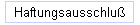 Haftungsausschlu